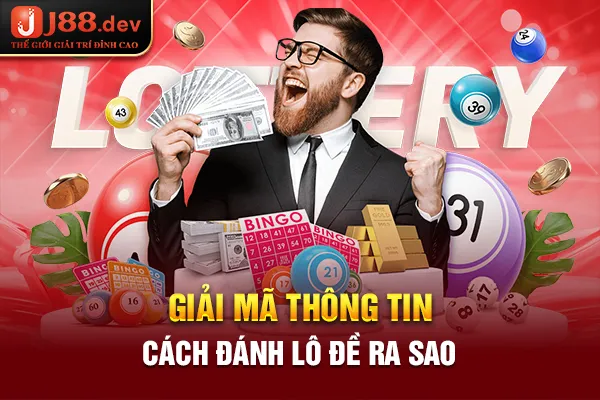 Giải mã thông tin cách đánh lô đề ra sao Giải mã thông tin cách đánh lô đề ra sao