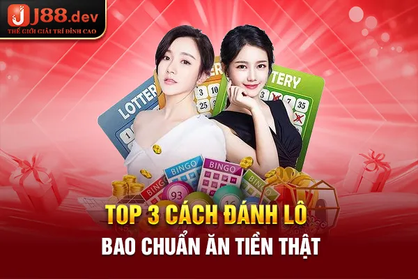 Top 3 cách đánh lô bao chuẩn ăn tiền thật Top 3 cách đánh lô bao chuẩn ăn tiền thật